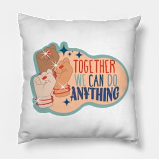 Retro Sticker Style "Together We Can Do Anything" Pillow