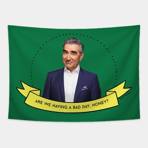 Schitt's Creek Johnny: Are We Having a Bad Day, Honey? Tapestry by Schitt's Creek