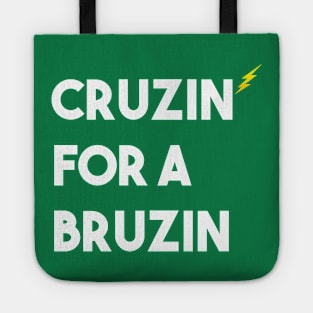 CRUZIN FOR A BRUZIN - Funny Tote