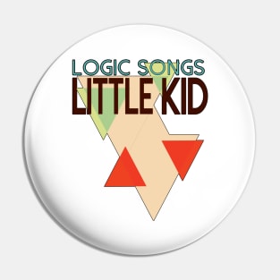 Little Kid Logic Songs Pin