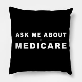 Ask Me About Medicare Pillow