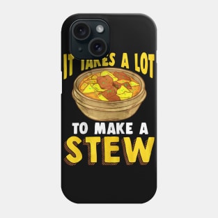 Stew Lover Phone Case