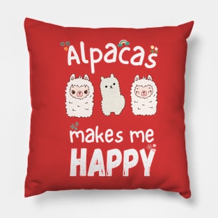 Alpaca makes me happy Pillow