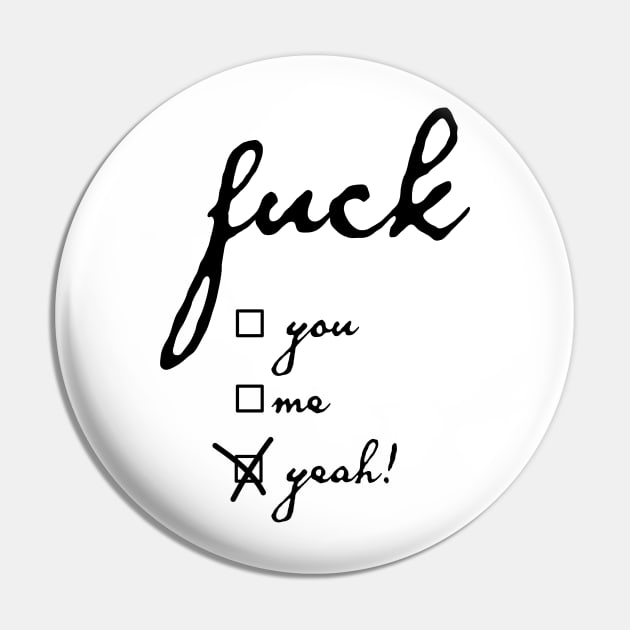 Fuck Yeah (black) Pin by schlag.art