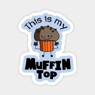 This Is My Muffin Top Funny Magnet