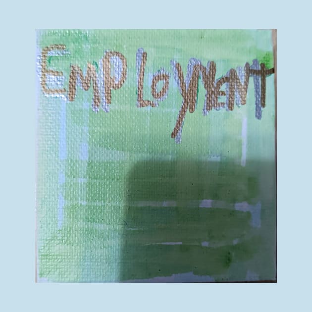 Employment by JudyOriginalz