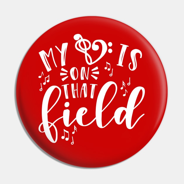 My Heart Is On That Field Band Mom Pin by GlimmerDesigns