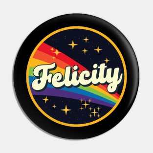Felicity // Rainbow In Space Vintage Style Pin