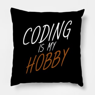 Coding is my hobby Pillow