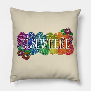 My Interests Lie... Elsewhere Pillow