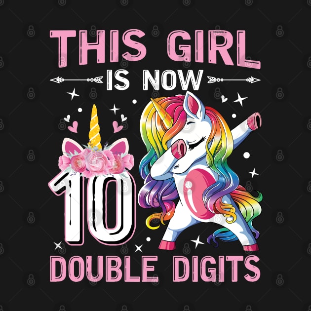 This Girl IS Now 10 Double Digits Dabbing Unicorn 10th Birthday Gift by BioLite