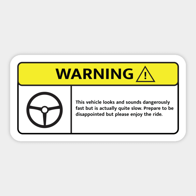 Deceptively Slow Vehicle - Warning Sign - Sticker