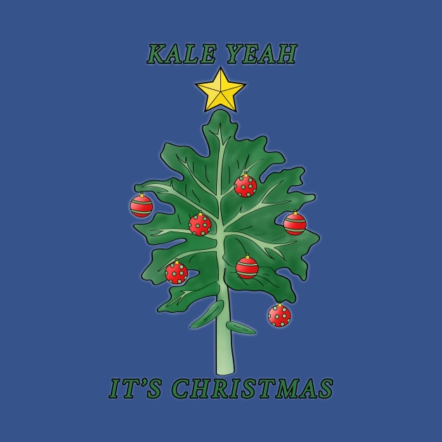 Kale Yeah It's Christmas by valifullerquinn