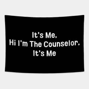 It's Me, Hi I'm The Counselor, It's Me Tapestry