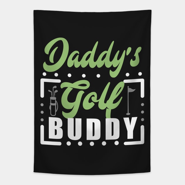 Daddy's Gold buddy Tapestry by KsuAnn