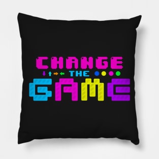 Change The Game Pillow