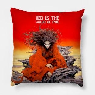 Halloween Red: Red is the Color of Evil Pillow