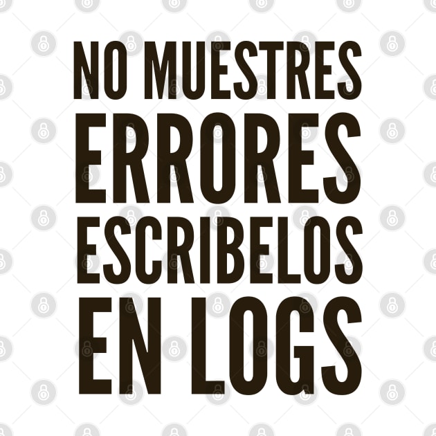 Codigo Seguro No Muestres Errores Escribelos en Logs by FSEstyle