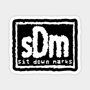 Sit Down Marks NWO Magnet