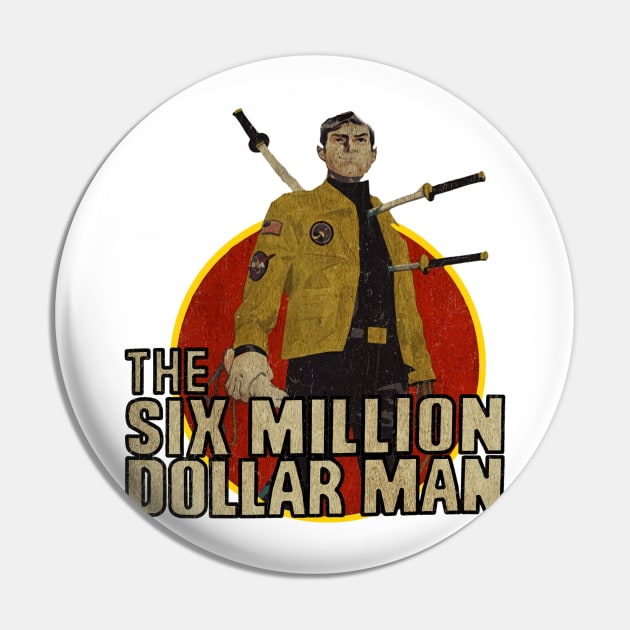 The Six Milion Dollar Man - (Samurai) Pin by Alaknanda prettywoman