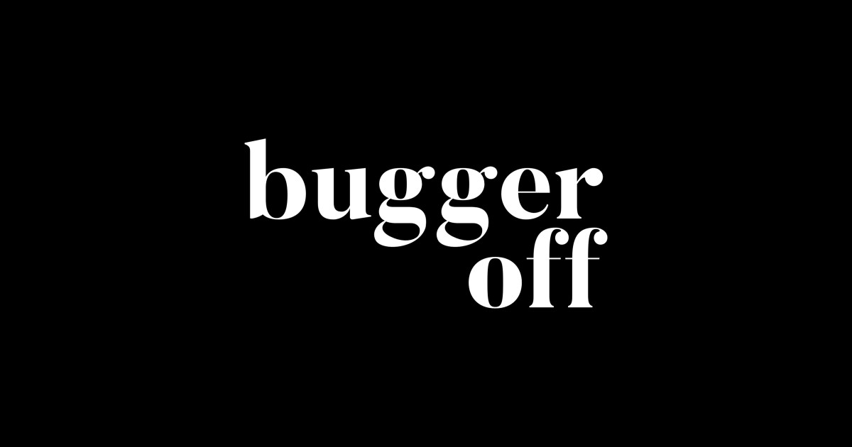 Bugger Off - Uk - Long Sleeve T-Shirt | TeePublic