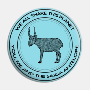 Saiga Antelope - We All Share This Planet - meaningful animal design Pin