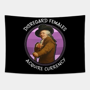 Ducreux meme Disregard Females, Acquire Currency Tapestry