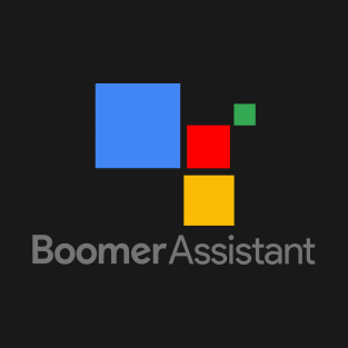 Boomer Assistant T-Shirt