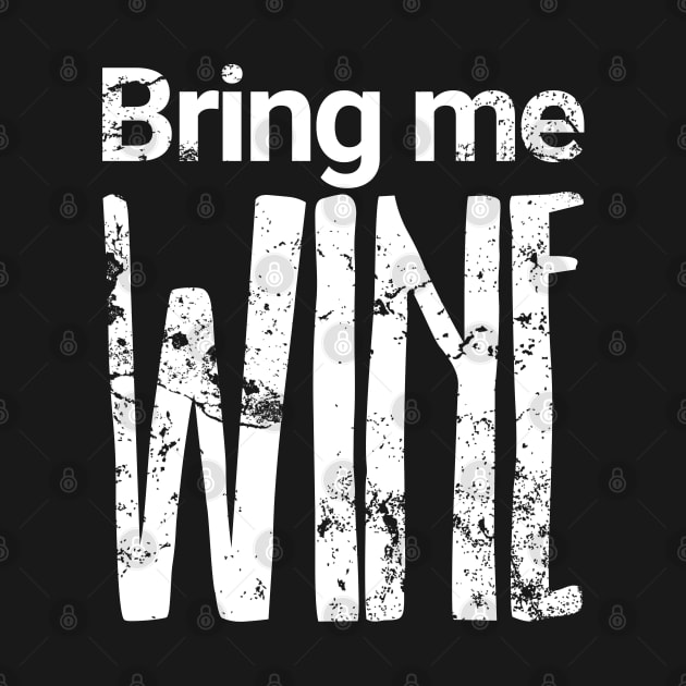 Bring me Wine by Distinct Designs NZ