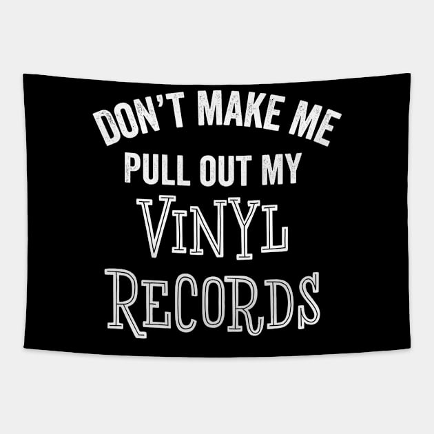 Funny Vinyl Record Collector LPs Albums Music Records Gift Tapestry by HuntTreasures