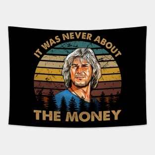 Retro vintage never about the money art gift for fans Tapestry