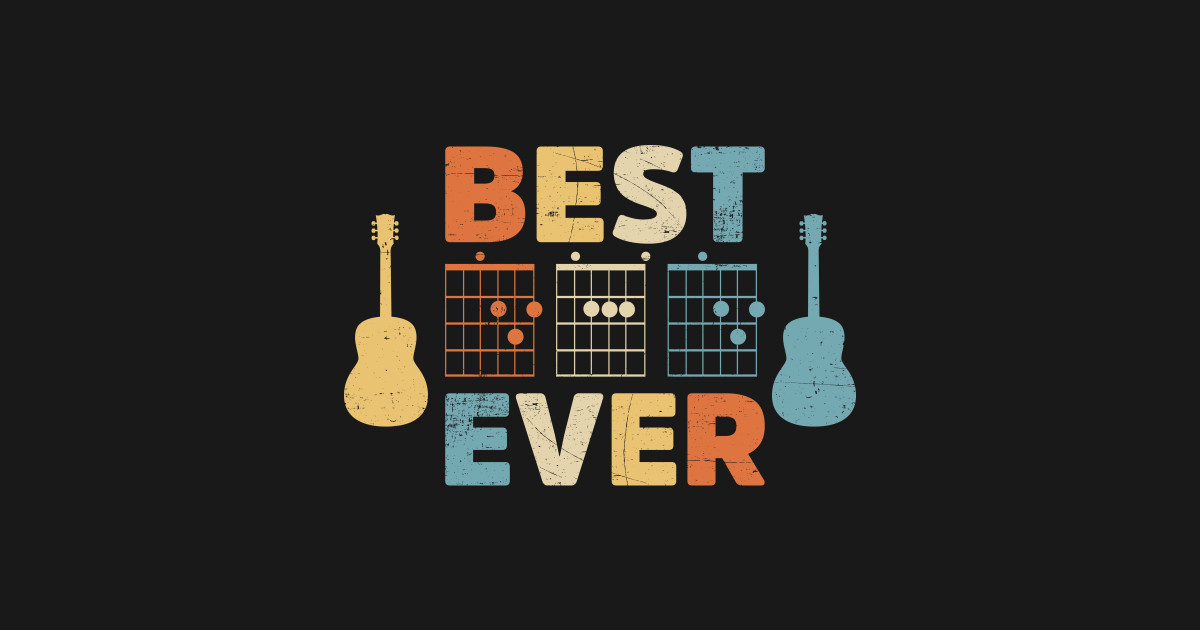 Download Best Dad Ever Guitar Chords Musician Funny Fathers Day ...