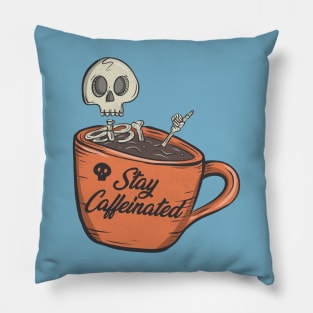 Stay caffeinated Pillow