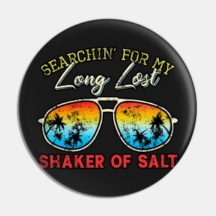 Vintage Searching For My Long Lost Shaker Of Salt Shaker Pin