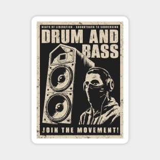 Drum and Bass - Join The Movement Magnet