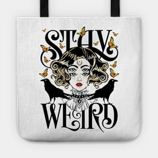 Rose and The Ravens Stay Weird Tote