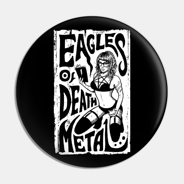 Eagles of death metal Pin by CosmicAngerDesign