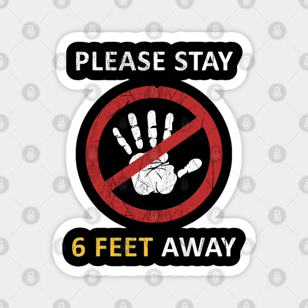 Please Stay 6 Feet Away Magnet by CF.LAB.DESIGN