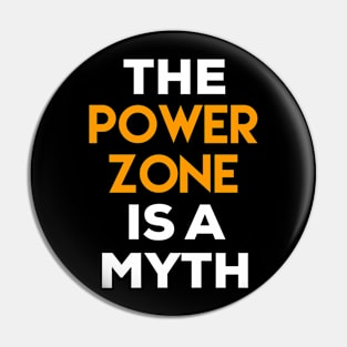 The Power Zone is a Myth Pin