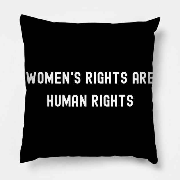 Women's Rights are Human Rights, International Women's Day, Perfect gift for womens day, 8 march, 8 march international womans day, 8 march Pillow by DivShot 