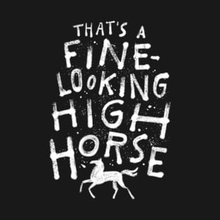 High Horse T-Shirt