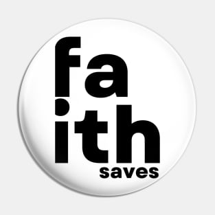 faith saves Pin