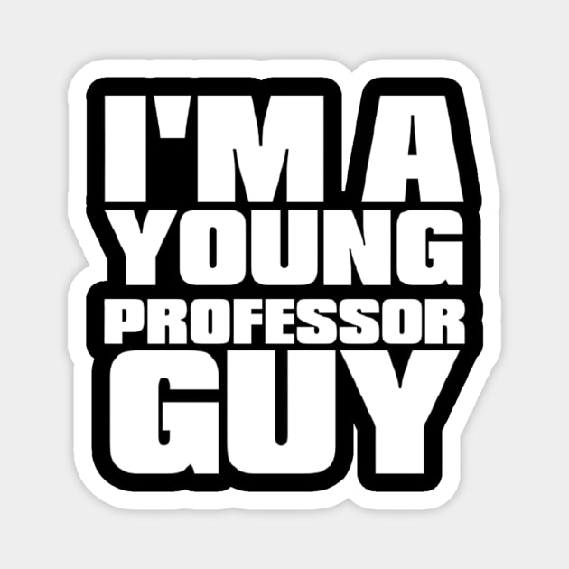 Young Professor Guy - White Magnet by The Young Professor