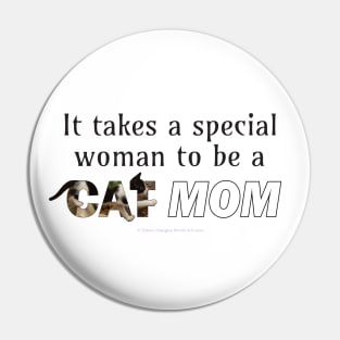 It takes a special woman to be a cat mom - black and white cat oil painting word art Pin