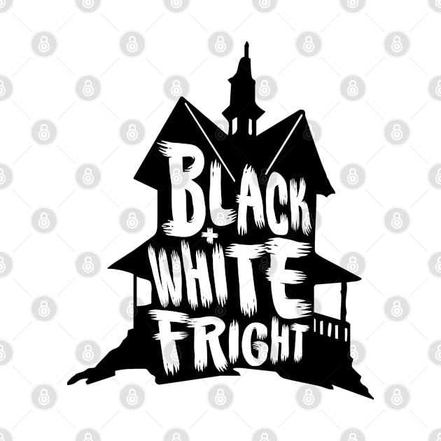 Black & White Fright Haunted House by BlackAndWhiteFright