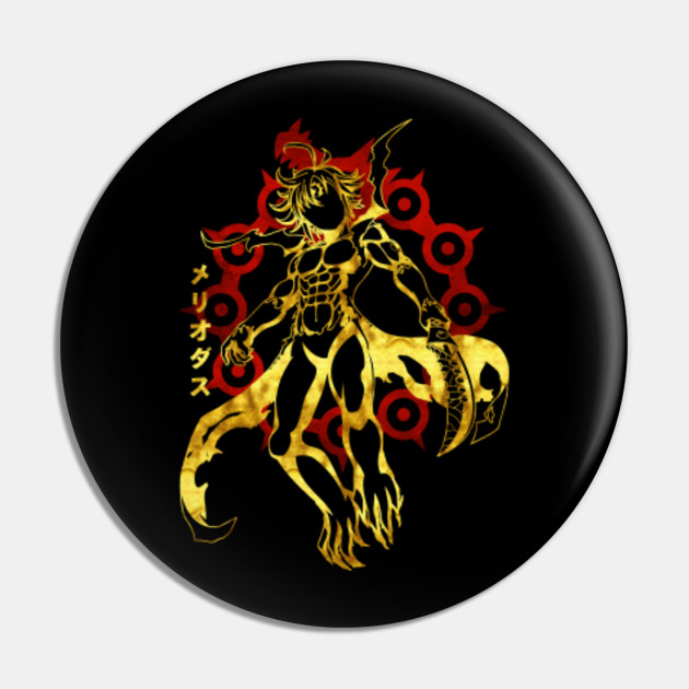 The Demon King Meliodas Pin Teepublic His sacred treasure is the demon sword lostvayne and his inherent power is full counter. the demon king