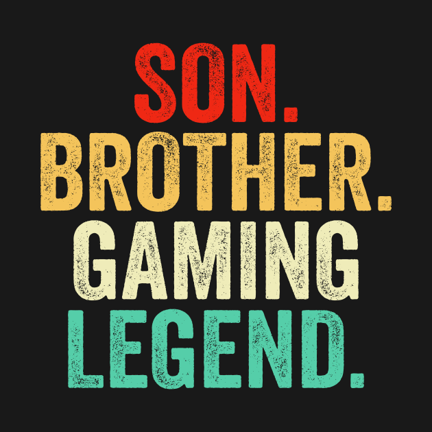 Son Brother Gamer Legend Gaming by ChrifBouglas