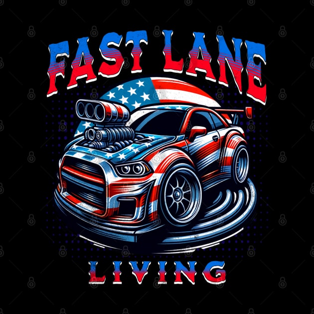 Fast Lane Living Racecar USA American Flag Car Racing America by Carantined Chao$