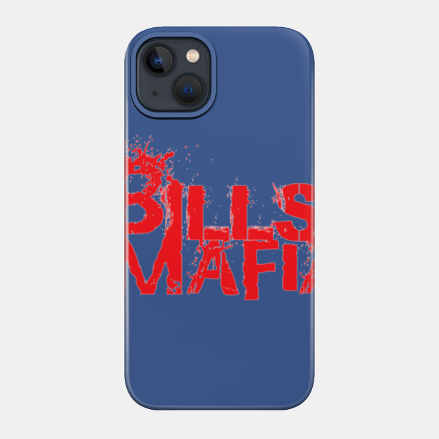 bills mafia - Bills Mafia - Phone Case