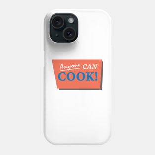 Anyone Can Cook! Phone Case